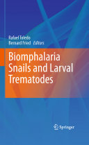 Biomphalaria snails and larval trematodes /