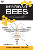 The business of bees : an integrated approach to bee decline and corporate responsibility /