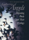 Gatherings of angels : migrating birds and their ecology /
