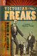 Victorian freaks : the social context of freakery in Britain / edited by Marlene Tromp.