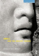 Smell and the ancient senses / edited by Mark Bradley.