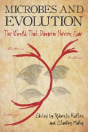 Microbes and evolution : the world that Darwin never saw /