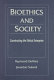 Bioethics and society : constructing the ethical enterprise / edited by Raymond DeVries. Janardan Subedi.