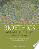 Bioethics : an anthology /