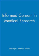 Informed consent in medical research / edited by Len Doyal and Jeffrey Tobias.