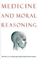 Medicine and moral reasoning / edited by K.W.M. Fulford, Grant R. Gillett, and Janet Martin Soskice.