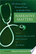 Narrative matters : the power of the personal essay in health policy /