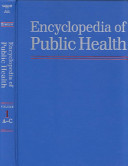 Encyclopedia of public health /