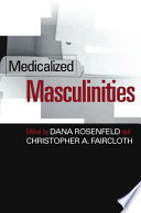 Medicalized masculinities /