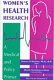 Women's health research : a medical and policy primer /