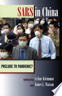 SARS in China : prelude to pandemic? /