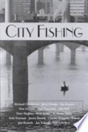 City fishing / Richard Chiappone [and others]