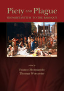 Piety and plague : from Byzantium to the Baroque /