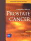 American Cancer Society's complete guide to prostate cancer /