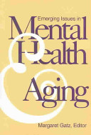 Emerging issues in mental health and aging / Margaret Gatz, editor.