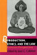 Reproduction, ethics, and the law : feminist perspectives /