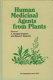 Human medicinal agents from plants /