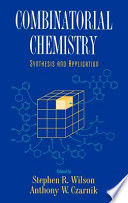Combinatorial chemistry : synthesis and application /