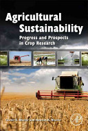 Agricultural sustainability : progress and prospects in crop research /