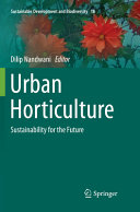 Urban horticulture : sustainability for the future /