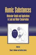 Humic substances : molecular details and applications in land and water conservation /