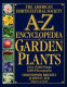 The American Horticultural Society A-Z encyclopedia of garden plants / Christopher Brickell, Judith D. Zuk editors-in-chief.