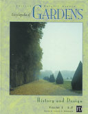 Encyclopedia of gardens : history and design / editor, Candice A. Shoemaker.