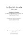 An English arcadia, 1600-1990 : designs for gardens and garden buildings in the care of the National Trust / compiled and with an introduction by Gervase Jackson-Stops.