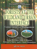 Forests at the wildland-urban interface : conservation and management / edited by Susan W. Vince [and others]