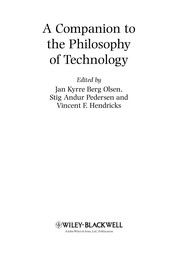 A companion to the philosophy of technology /