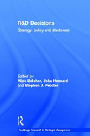 R&D decisions : strategy, policy, and disclosure /