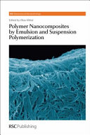 Polymer nanocomposites by emulsion and suspension /