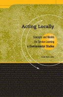 Acting locally : concepts and models for service-learning in environmental studies /