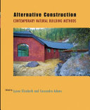 Alternative construction : contemporary natural building methods /
