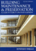 Building maintenance and preservation : a guide for design and management /