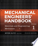 Mechanical engineers handbook : materials and mechanical design /