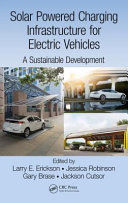 Solar powered charging infrastructure for electric vehicles : a sustainable development /
