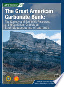 The great American carbonate bank : the geology and economic resources of the Cambrian-Ordovician sauk megasequence of Laurentia / edited by James Derby, Richard Fritz, Susan Longacre, William Morgan, and Charles Sternbach.