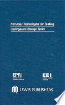 Remedial technologies for leaking underground storage tanks / prepared by Roy F. Weston, Inc., University of Massachusetts.