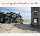 America's endangered coasts : photographs from Texas to Maine /