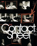 The contact sheet / [edited by Steve Crist]