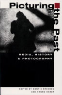 Picturing the past : media, history, and photography /