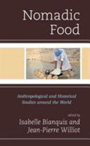 Nomadic food : anthropological and historical studies around the world /