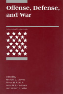 Offense, defense, and war : an international security reader /