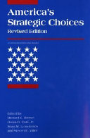 America's strategic choices / edited by Michael E. Brown [and others]