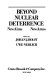 Beyond nuclear deterrence : new aims, new arms / edited by Johan J. Holst, Uwe Nerlich.