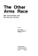 The Other arms race : new techologies and non-nuclear conflict /