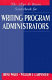 The Allyn & Bacon sourcebook for writing program administrators /
