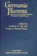 Germania illustrata : essays on early modern Germany presented to Gerald Strauss /