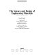 The science and design of engineering materials /